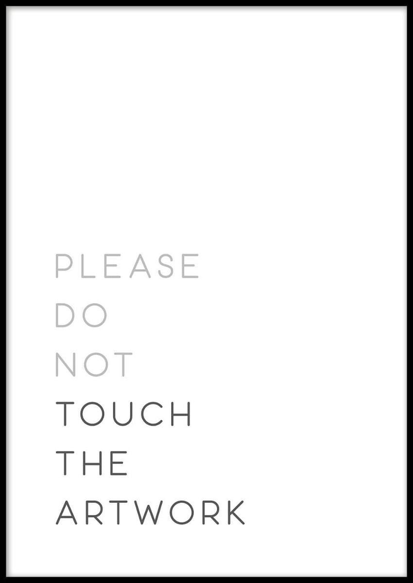 Framed* 'Don't Touch' Poster